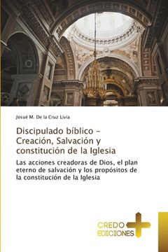 portada Discipulado bíblico - Creación, Salvación y constitución de la Iglesia