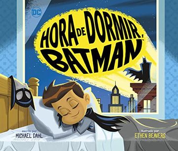 portada Hora de Dormir, Batman (dc Super Heroes en Español) (dc Super Heroes en Español) (dc Super Heroes en Español) (in Spanish)