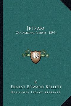 portada jetsam: occasional verses (1897) (in English)
