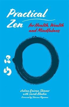 portada Practical zen for Health, Wealth and Mindfulness: Meditation and Mindfulness for Health, Wellbeing and More (en Inglés)