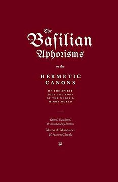 portada The Basilian Aphorisms: Or the Hermetic Canons of the Spirit, Soul, and Body of the Major and Minor World (in English)