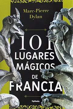 portada 101 LUGARES MAGICOS DE FRANCIA
