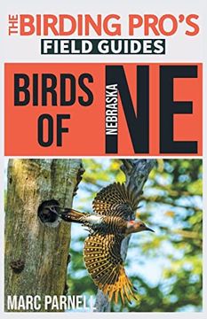 portada Birds of Nebraska (The Birding Pro's Field Guides) (en Inglés)
