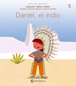 portada Daniel, el Indio: (D,Ñ; Repaso: L): 5 (Ratito a Ratito-Imprenta)