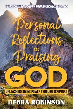 portada Personal Reflections in Praising God: Unleashing Divine Power Through Scripture (en Inglés)