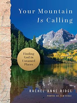 portada Your Mountain is Calling: Finding god in Untamed Places (en Inglés)