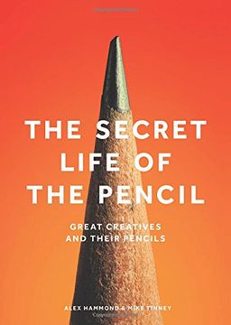 portada The Secret Life of the Pencil: Great Creatives and their Pencils