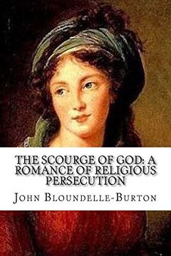 portada The Scourge of God: A Romance of Religious Persecution 