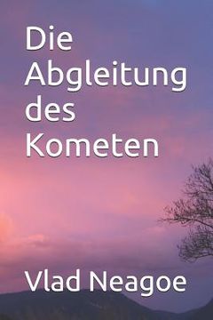 portada Die Abgleitung des Kometen (in German)