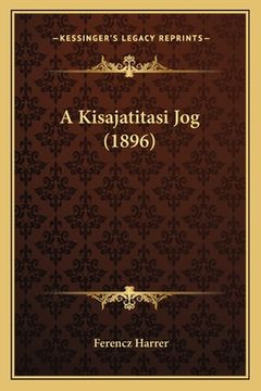 portada A Kisajatitasi Jog (1896) (en Húngaro)