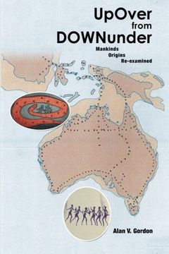 portada Up Over from Downunder: Mankinds Origins Re-Examined