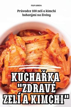 portada KuchaŘka "Zdravé Zelí a Kimchi"