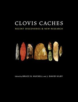 portada Clovis Caches: Recent Discoveries and new Research (en Inglés)