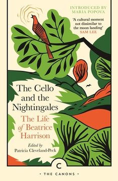 portada The Cello and the Nightingales: The Life of Beatrice Harrison (in English)