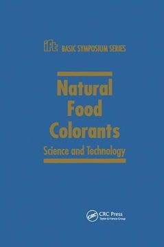 portada Natural Food Colorants: Science and Technology: 14 (Ift Basic Symposium) (en Inglés)