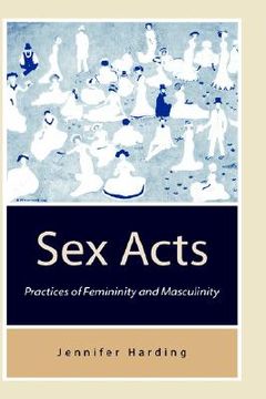 portada sex acts: practices of femininity and masculinity