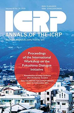 portada Icrp 2015 Fukushima Proceedings: Proceedings of the 2015 International Workshop on the Fukushima Dialogue Initiative (Annals of the Icrp) (in English)