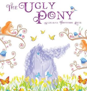 portada The Ugly Pony: An Illustrated Hans Christian Andersen Retelling (en Inglés)