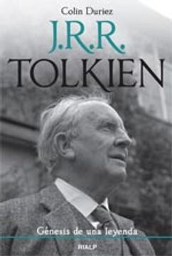 portada J. R. R. Tolkien. Génesis De Una Leyenda (Biografías y Testimonios)