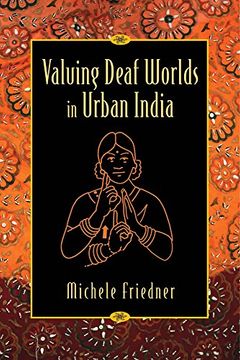 portada Valuing Deaf Worlds in Urban India