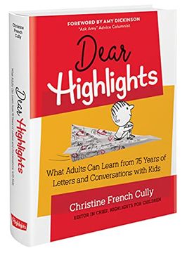 portada Dear Highlights: What Adults can Learn From 75 Years of Letters and Conversations With Kids (en Inglés)