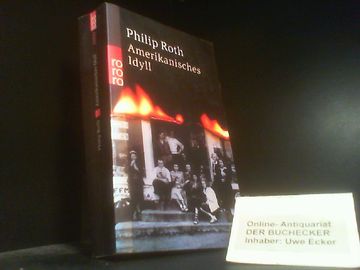 portada Amerikanisches Idyll. Philip Roth. Dt. Von Werner Schmitz / Rororo; 22433 (in German)