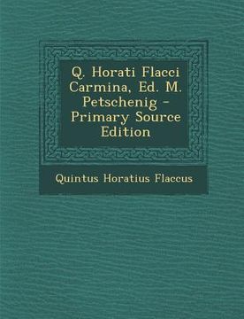 portada Q. Horati Flacci Carmina, Ed. M. Petschenig (in Esloveno)