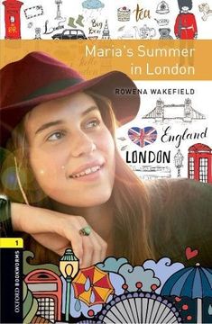 portada Oxford Bookworms Library: Level 1: Maria's Summer in London: Graded Readers for Secondary and Adult Learners (in English)