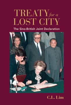 portada Treaty for a Lost City: The Sino-British Joint Declaration (en Inglés)