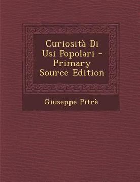 portada Curiosita Di Usi Popolari (en Italiano)