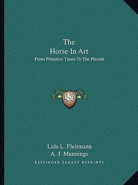 portada the horse in art: from primitive times to the present (in English)