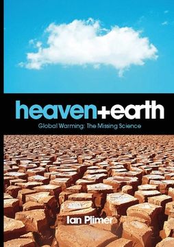 portada Heaven and Earth, Global Warming: The Missing Science (en Inglés)
