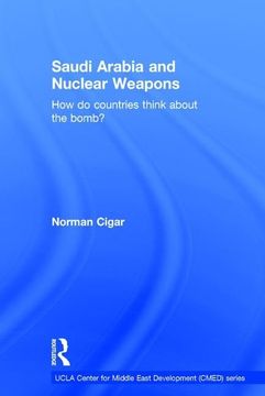 portada Saudi Arabia and Nuclear Weapons: How Do Countries Think about the Bomb?
