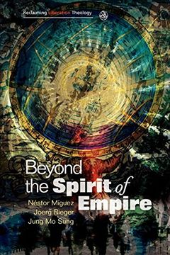 portada Beyond the Spirit of Empire (Reclaiming Liberation Theology) (in English)
