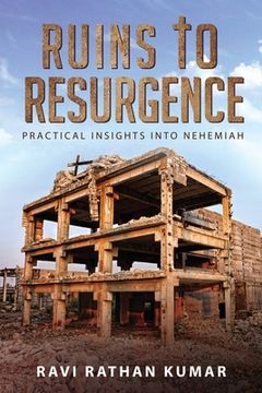 portada Ruins to Resurgence: Practical Insights Into Nehemiah (in English)