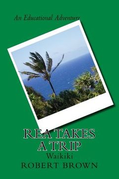 portada Rea Takes A Trip: Waikiki (en Inglés)