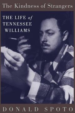 portada The Kindness of Strangers: The Life of Tennessee Williams (en Inglés)