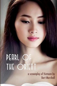 portada Pearl of the Orient: A Screenplay of Vietnam (en Inglés)