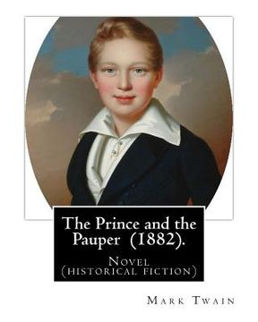 portada The Prince and the Pauper (1882). By: Mark Twain: Novel ( historical fiction )