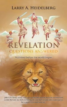 portada Revelation Questions Answered: Promised Before the World Began
