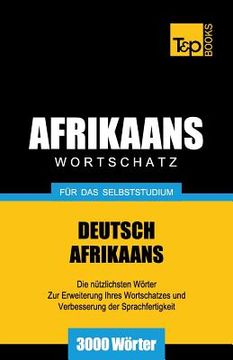 portada Wortschatz Deutsch-Afrikaans für das Selbststudium - 3000 Wörter (in German)