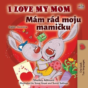 portada I Love My Mom (English Slovak Bilingual Book for Kids)