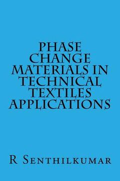 portada Phase Change Materials in Technical Textiles applications (en Inglés)