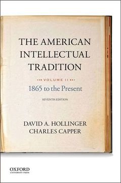 portada 2: The American Intellectual Tradition: Volume II: 1865 to the Present