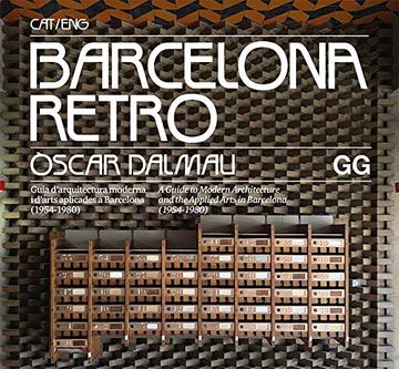 portada Barcelona Retro: Guia d'Arquitectura Moderna I d'Arts Aplicades a Barcelona (1954-1980) (in Spanish)