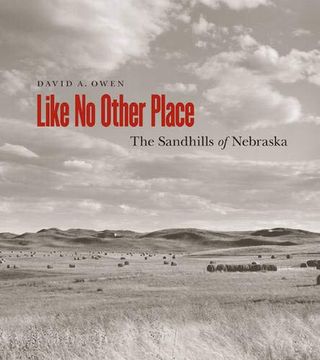 portada Like no Other Place: The Sandhills of Nebraska (en Inglés)