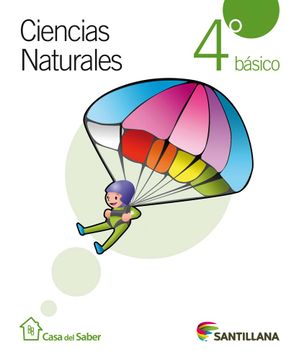 portada Ciencias Naturales 4 Básico Casa Del Saber (Texto Del Alumno + Sobre Con Cartones Didácticos)