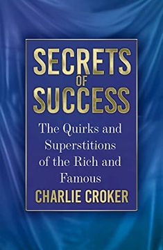 portada Secrets of Success: The Quirks and Superstitions of the Rich and Famous (in English)