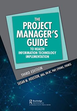 portada The Project Manager's Guide to Health Information Technology Implementation (Himss Book Series) 