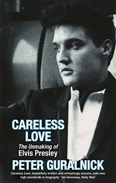 portada Careless Love: Unmaking of Elvis Presley (en Inglés)